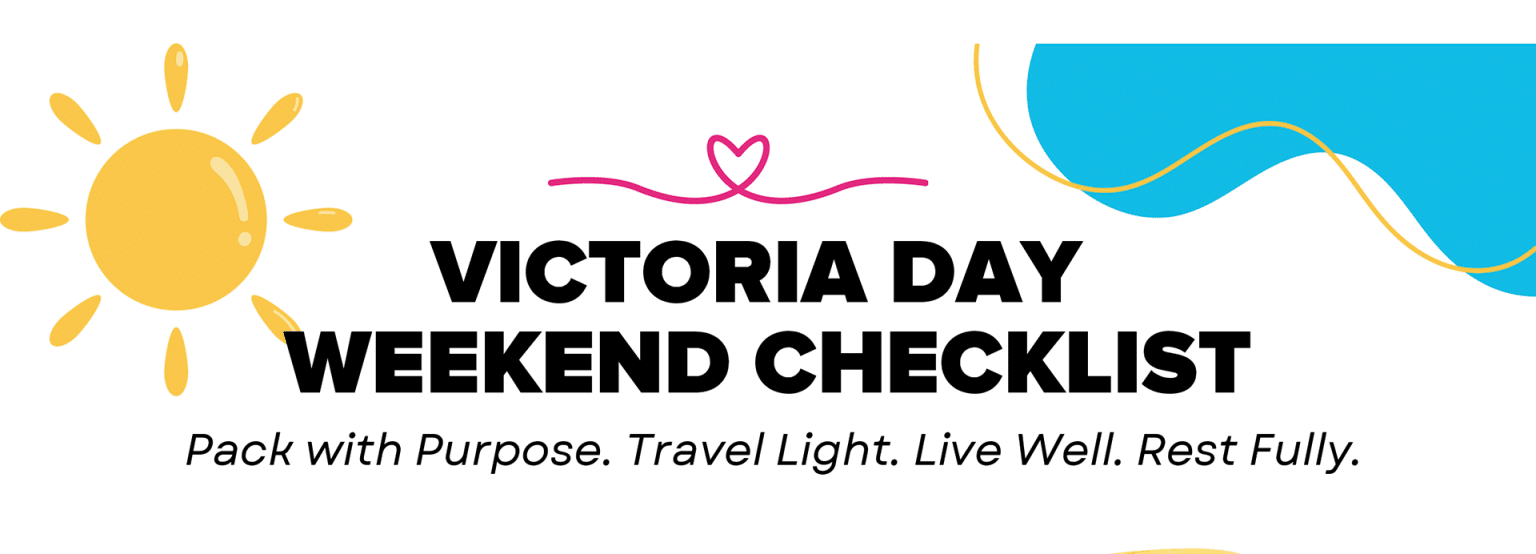 Victoria Day Weekend Checklist header image